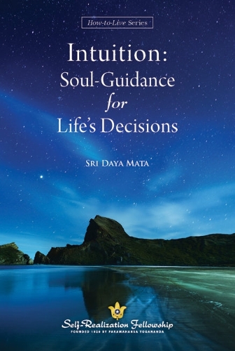 Intuition: Soul Guidance for Life's Decisions(How-To-Live)