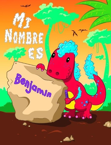 Mi Nombre es Benjamin: 2 libros de trabajo en 1! Nombre personalizado y libro de seguimiento de letras diseñado para niños en preescolar y jardín de infantes que están apr