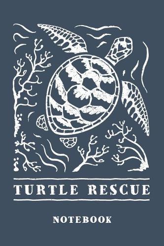 Turtle Rescue Notebook. Blank Lined Journal for Writing and Note Taking.