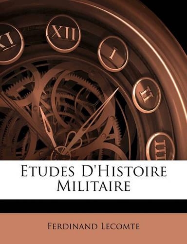 Etudes D'histoire Militaire