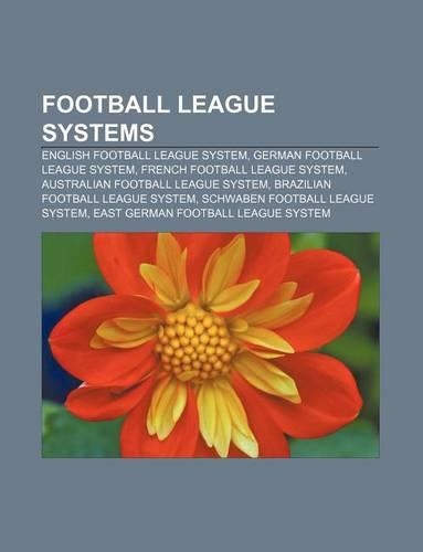 Football League Systems: English Football League System, German Football League System, French Football League System(English)