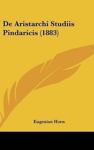 de Aristarchi Studiis Pindaricis (1883)