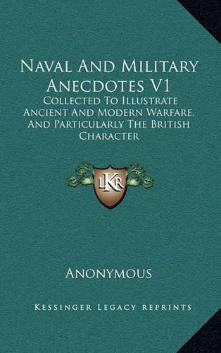 Naval and Military Anecdotes V1