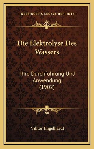 Die Elektrolyse Des Wassers