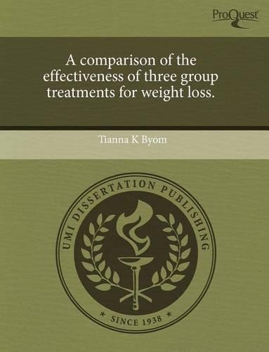 A Comparison of the Effectiveness of Three Group Treatments for Weight Loss