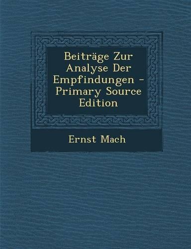 Beitrage Zur Analyse Der Empfindungen