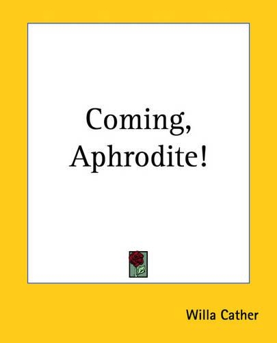 Coming, Aphrodite!: (English)