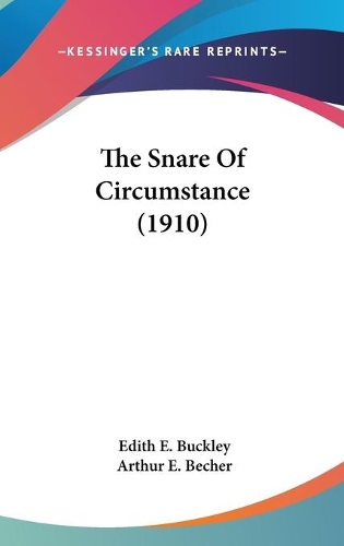 The Snare Of Circumstance (1910)