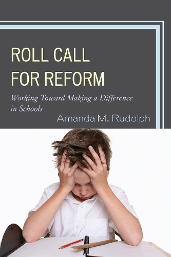 Roll Call for Reform: Working Toward Making a Difference in Schools(English)
