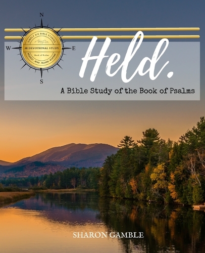 Held: A Bible Study of the Book of Psalms(Simply His Bible Studies)