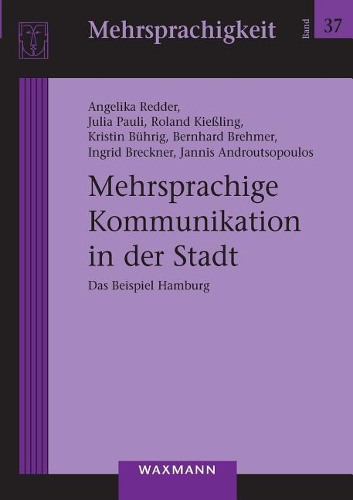 Mehrsprachige Kommunikation in der Stadt: Das Beispiel Hamburg
