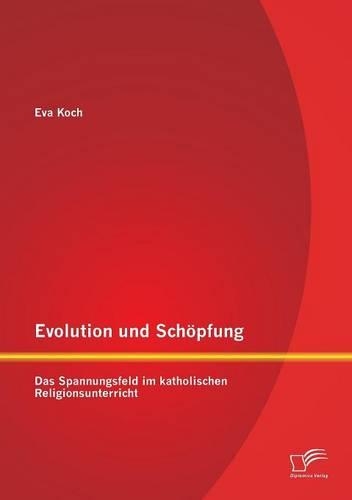 Evolution und Schöpfung