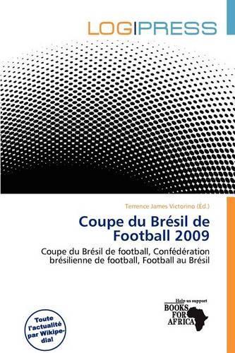 Coupe Du Br Sil de Football 2009: (French)