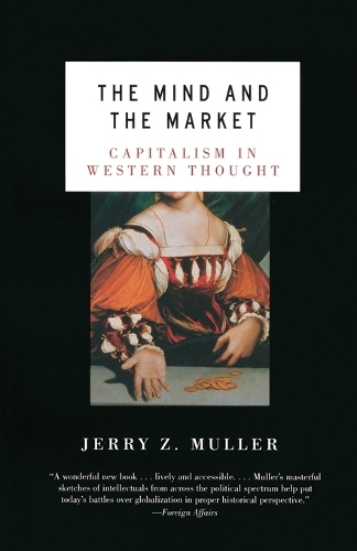 Mind and the Market: Capitalism in Modern European Thought