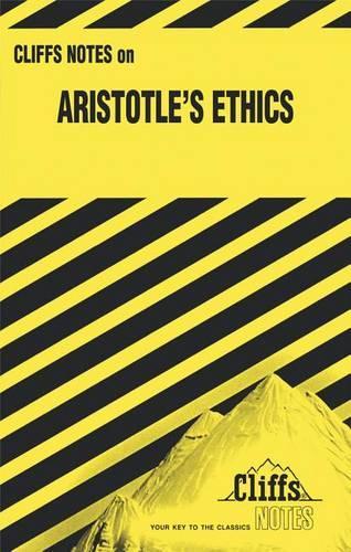Cliffsnotes on Aristotle's Ethics