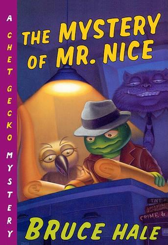 The Mystery of Mr. Nice: (Chet Gecko Mysteries (Unnumbered))