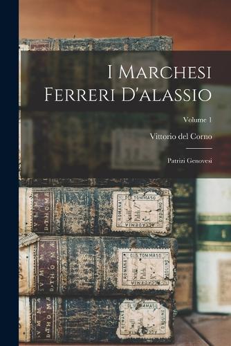 I Marchesi Ferreri D'alassio