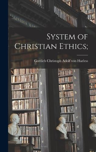 System of Christian Ethics;