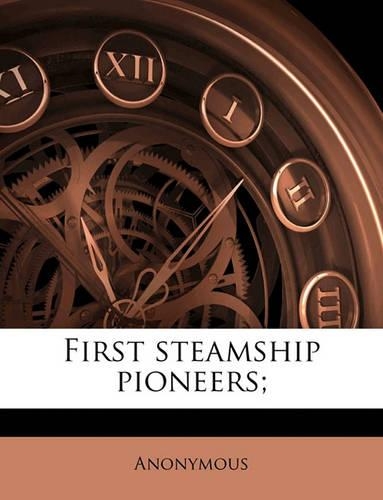 First Steamship Pioneers;