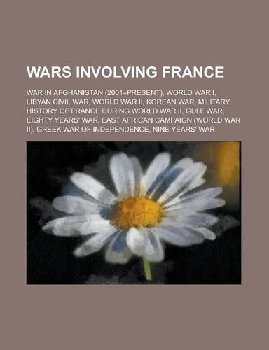 Wars Involving France: World War II, Korean War, War of the Spanish Succession, Crimean War, Taiping Rebellion, Quasi-War, Pastry War(English)