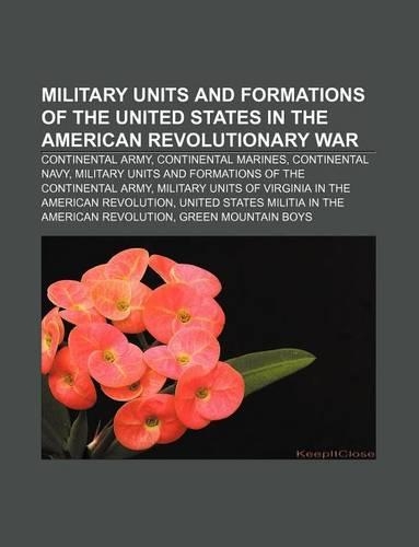 Military Units and Formations of the United States in the American Revolutionary War
