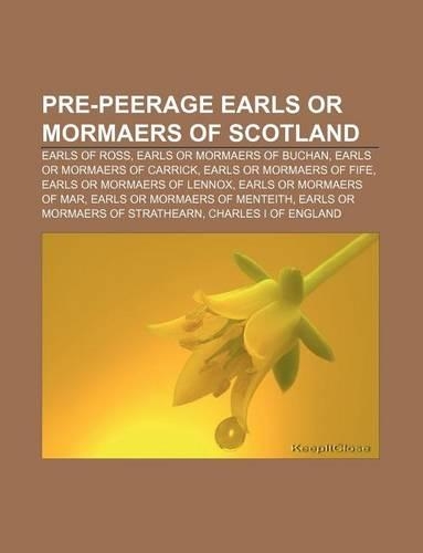 Pre-Peerage Earls or Mormaers of Scotland