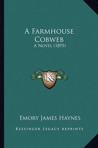 A Farmhouse Cobweb