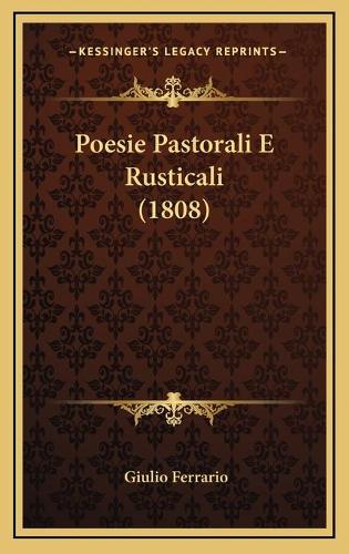 Poesie Pastorali E Rusticali (1808)
