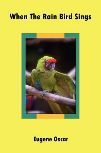 When the Rain Bird Sings: (English)