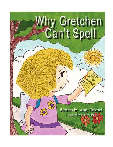 Why Gretchen Can't Spell