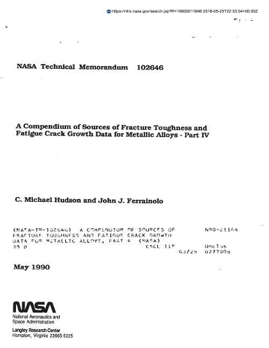 A Compendium of Sources of Fracture Toughness and Fatigue Crack Growth Data for Metallic Alloys, Part 4