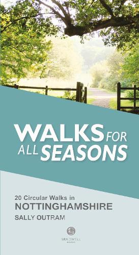 Walks for All Seasons Nottinghamshire