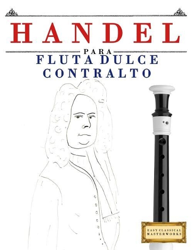 Handel para Flauta Dulce Contralto