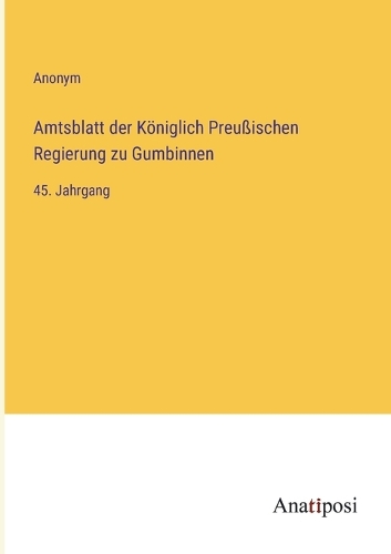 Amtsblatt der Königlich Preußischen Regierung zu Gumbinnen