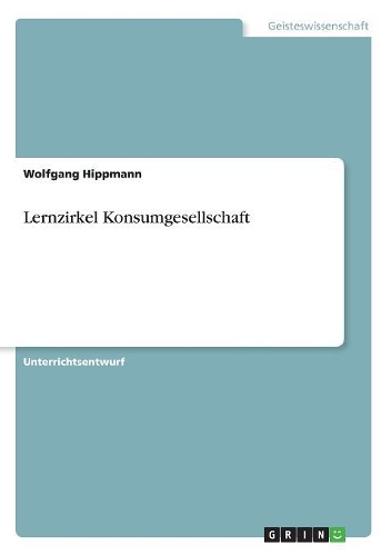 Lernzirkel Konsumgesellschaft