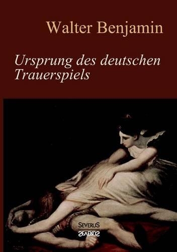 Ursprung des deutschen Trauerspiels