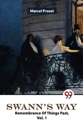 Swann's Way Remembrance of Things Past