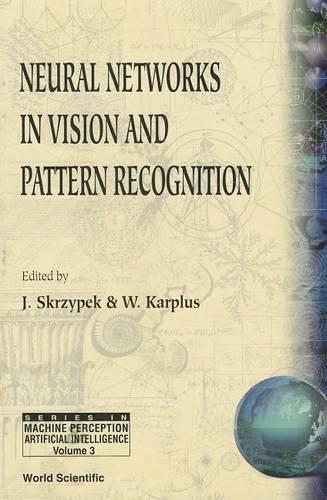 Neural Networks In Vision And Pattern Recognition: (3 Series In Machine Perception And Artificial Intelligence)