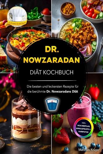 Dr. Nowzaradans Diät Kochbuch