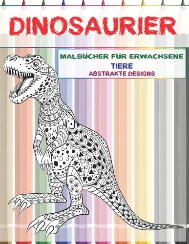 Malbücher für Erwachsene - Abstrakte Designs - Tiere - Dinosaurier