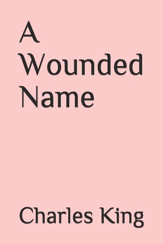 A Wounded Name