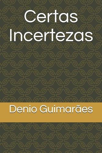 Certas Incertezas