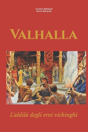Valhalla: L'aldilà degli eroi vichinghi