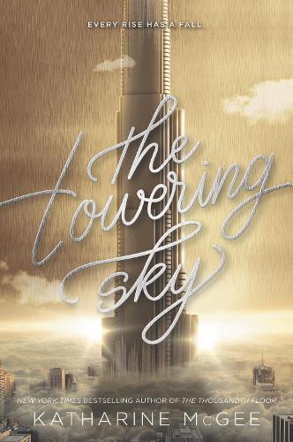 Towering Sky: (Thousandth Floor)