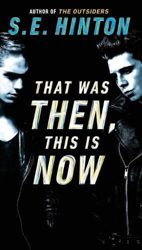 That Was Then, This Is Now: (English)