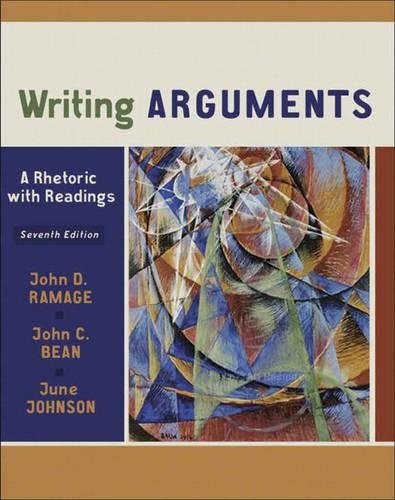 Writing Arguments: A Rhetoric with Readings