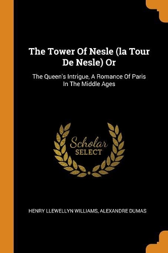 The Tower Of Nesle (la Tour De Nesle) Or