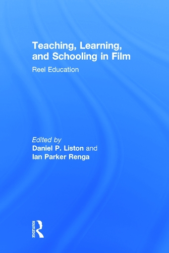 Teaching, Learning, and Schooling in Film