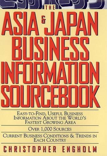 The Asia and Japan Business Information Sourcebook