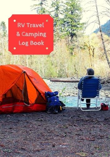 RV Travel & Camping Log Book